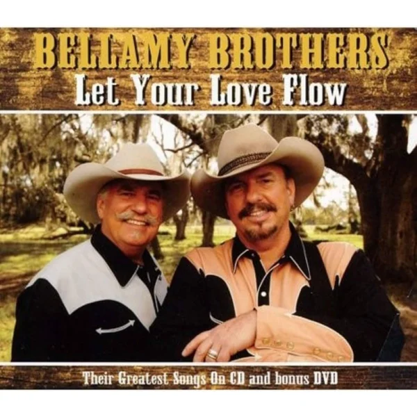 Bellamy Brothers Let Your Love Flow